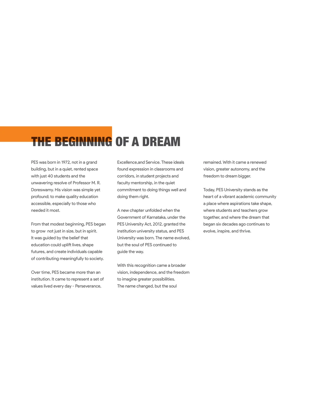 Page 2: THE BEGINNING OF A DREAM PES was born in 1972, not in a grand building, but in a quiet, rented space with just 40 students and the unwaverin
