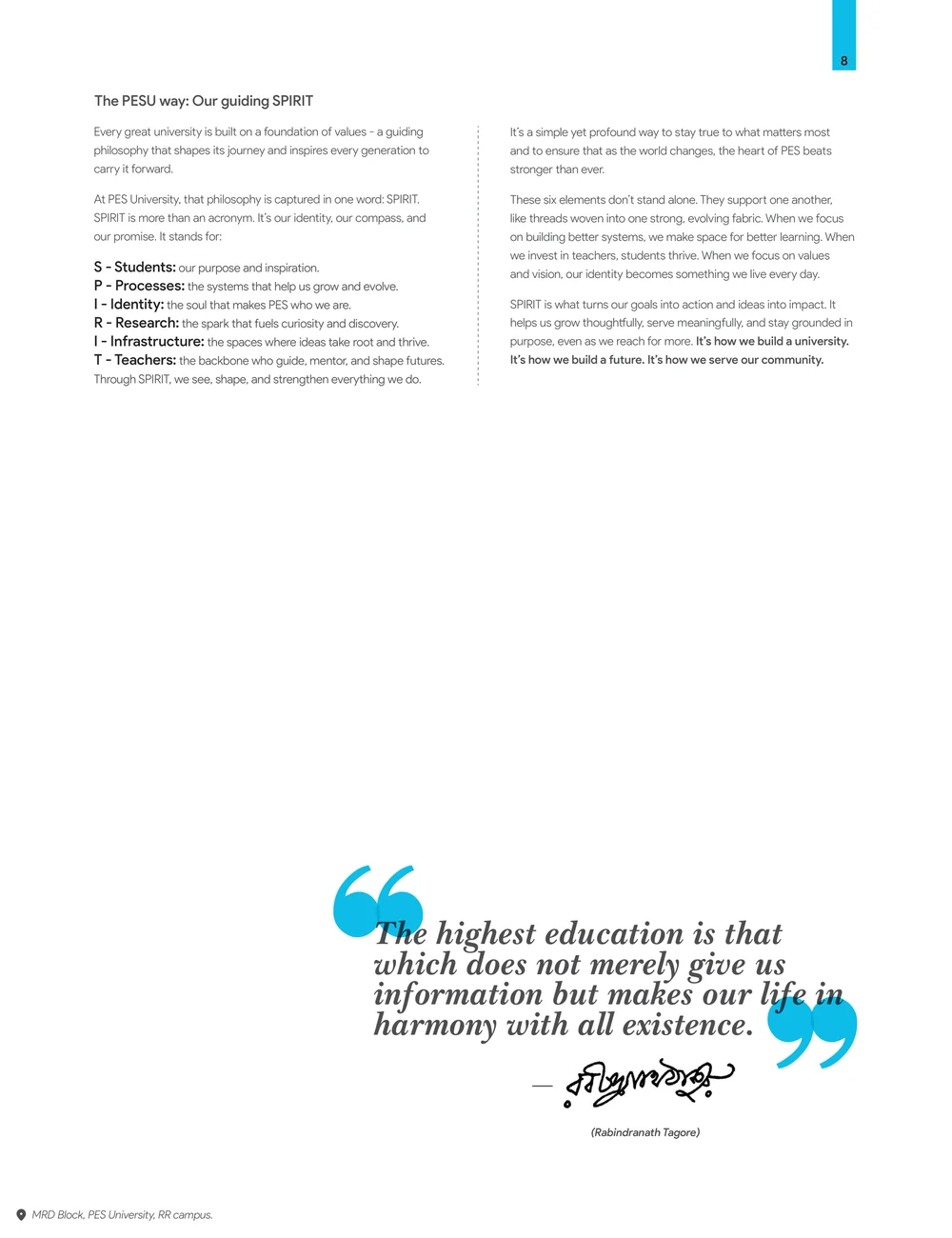 Page 15: The PESU way: Our guiding SPIRIT 8 Every great university is built on a foundation of values - a guiding philosophy that shapes its journey