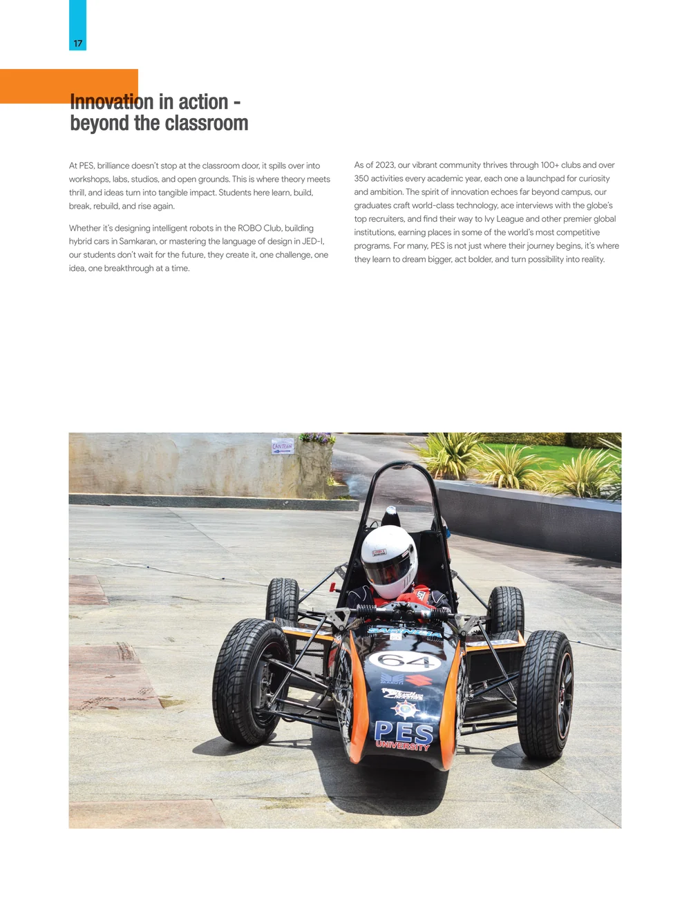 Page 24: At PES, brilliance doesn’t stop at the classroom door, it spills over into workshops, labs, studios, and open grounds. This is where theory
