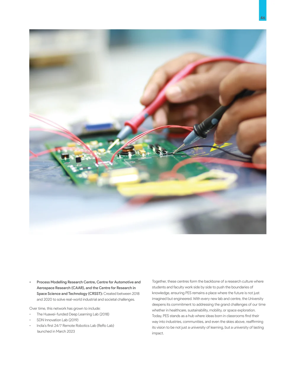 Page 53: 46 Together, these centres form the backbone of a research culture where students and faculty work side by side to push the boundaries of kn