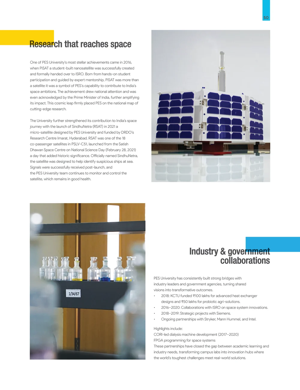 Page 57: 50 One of PES University's most stellar achievements came in 2016, when PiSAT a student-built nanosatellite was successfully created and for