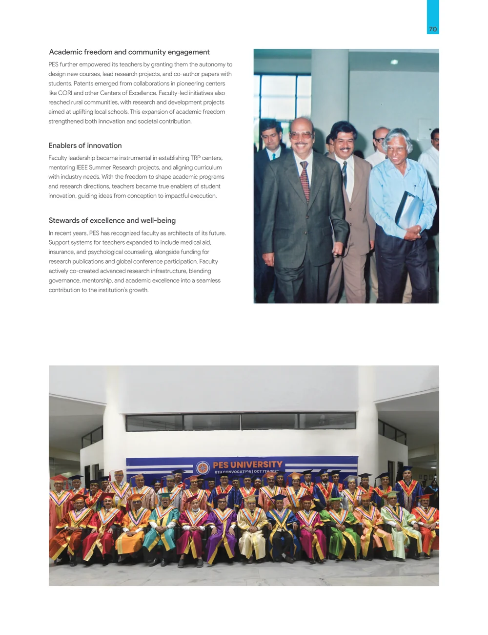 Page 77: 70 Academic freedom and community engagement PES further empowered its teachers by granting them the autonomy to design new courses, lead re
