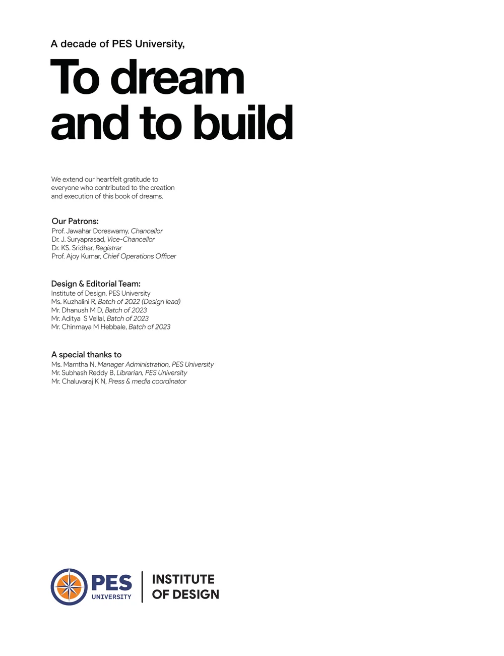 Page 84: We extend our heartfelt gratitude to everyone who contributed to the creation and execution of this book of dreams. Design & Editorial Team: